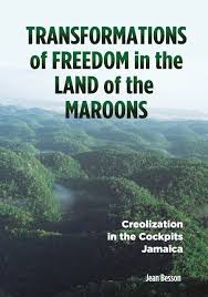 The maroons were escaped slaves. Transformations Of Freedom In The Land Of The Maroons Creolization In The Cockpits Jamaica Besson Jean 9789766374082 Amazon Com Books