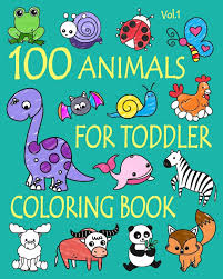 Coloring pages for kids to paint online or to print. Amazon Com 100 Animals For Toddler Coloring Book Easy And Fun Educational Coloring Pages Of Animals For Little Kids Age 2 4 4 8 Boys Girls Preschool And Kindergarten Simple Coloring Book For Kids 9781660294176