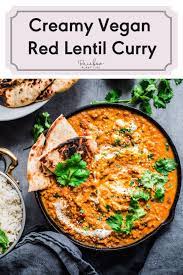 Vegan Red Lentil Curry Rainbow Plant Life Recipe Lentil Curry Red Lentil Curry