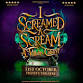I Screamed a Scream event in Royal Tunbridge Wells
