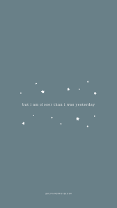 Free Phone Wallpaper Closer Than I Was Yesterday Olivia Herrick Design