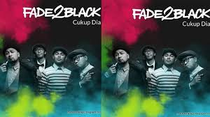 Bisikan sang bayu membawa perkhabaran dongengan yang sama dicanang berulang mengapakah diri dijadikan sasaran sekilas pandangan pelbagai andaian sungguh terkilan. Lirik Lagu Cukup Dia By Fade2black Tembang Tuk Buktikan Hanya Doi Yang Ada Di Hati Tribunstyle Com