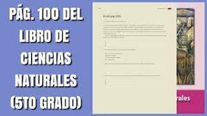 Ciencias naturales sexto grado 2017 2018 pagina 169 de 178. Pag 100 Del Libro De Ciencias Naturales Quinto Grado Youtube