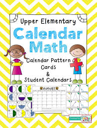 Calendar Math For Upper Elementary Calendar Pattern Cards Student Calendars For The Entire Year Calendar Math Math Activities One Stop Teacher Shop