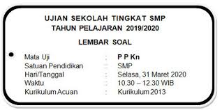 Usbn adalah ujian sekolah berstandar nasional. Soal Ujian Sekolah Ppkn Smp Mts Tahun Pelajaran 2019 2020 Didno76 Com