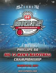 2011 Big 12 Men S Basketball Championship Program Champion Kansas Jayhawks Kubball Big12 Basketball Championship West Coast Conference 12th Man