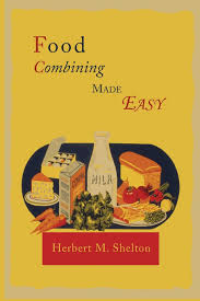 food combining made easy herbert m shelton 9781614274537