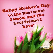 Mum i love you more than words can say. 20 Wonderful Ways To Say Happy Mother S Day To A Friend Allwording Com
