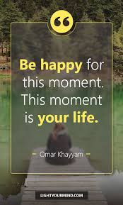 The Best Happiness Quotes To Be Positive In Life Light Your Mind Good Happy Quotes Happy Quotes Positive Think Positive Quotes
