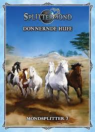 donnernde hufe mondsplitter 7 splittermond hufe donnernde splittermond mondsplitter pferde zucht pferdezucht bucher