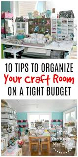 Put everything in its place 10 Quick Easy Craft Room Organization Ideas On A Budget The Keeper Of The Memories