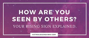 There is a need to be in. Your Rising Sign Explained Astrology