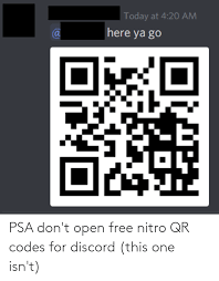 You can scan tiktok qr codes to find new friends, share videos and interact with others. Psa Don T Open Free Nitro Qr Codes For Discord This One Isn T Reddit Meme On Me Me