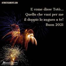 Auguri Di Buon Anno 2021 Frasi Belle Originali E Divertenti Aforisticamente