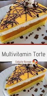 Multivitamin Torte Kuchen Und Torten Kuchen Und Torten Rezepte Kuchen Zutaten