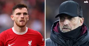 Liverpool star Andy Robertson wanted by European giants in shock transfer  with Jurgen Klopp set to leave: Reports