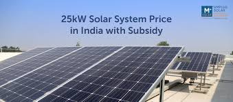 25kW Solar Panel System Price in India(2025), Subsidy & More