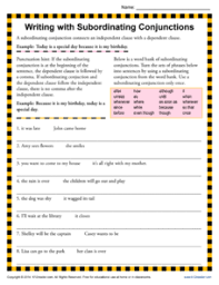 Subordinate means under or lower order: Subordinating Conjunctions Lesson Plans Worksheets Lesson Planet