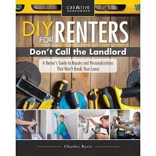 Other simple yet surprising ways to add value to your home without hiring a contractor include installing a new front or garage door, refreshing bathroom fixtures, or adding a fence. Diy For Renters Don T Call The Landlord By Charles Byers Paperback Target