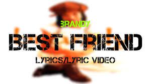 Brandy Best Friend Lyrics Lyric Video Youtube