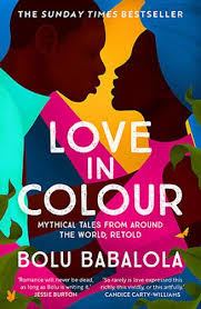 Eleven novels of adventure and romance, featuring norse and greek gods, demons and djinn, angels, fairies, vampires, and werewolves in the modern world. Love In Colour By Bolu Babalola Waterstones