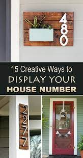 What's the best way to display your address? 15 Creative Ways To Display Your House Number House Numbers Diy Diy Home Improvement House Numbers