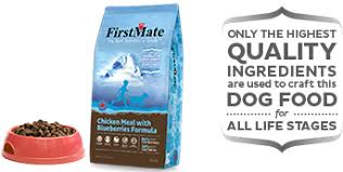 Firstmate cat & kitten formula is formulated to meet the nutritional guidelines established by the aafco cat food nutrient profiles for all life stages. Chicken Meal With Blueberries Formula For Dogs Firstmate