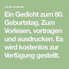 Ein Gedicht Zum 80 Geburtstag Zum Vorlesen Vortragen Und Ausdrucken Es Wird Kostenlos Zur V Gedichte Zum 80 Geburtstag Geburtstag Mutter Geburtstag Gedicht