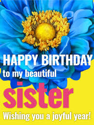 You are the greatest and deserve all the happiness in the world on your special day. Birthday Flower Cards For Sister Birthday Greeting Cards By Davia Free Ecards