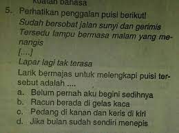Merintih ke langit derita hidup mengepung larik bermajas personifikasi yang sesuai untuk melengkapi puisi tersebut adalah. Larik Bermajas Untuk Melengkapi Puisi Tersebut Adalah Brainly Co Id