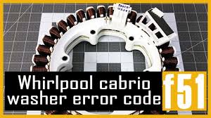 Whirlpool cabrio washing machine letter codes and number codes. Whirlpool Cabrio Washer Error Code F51 Causes How Fix Problem