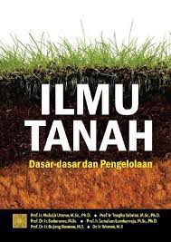 A short summary of this paper. Jual Buku Ilmu Tanah Dasar Dasar Dan Pengelolaan Oleh Prof Ir Muhajir Utomo M Sc Ph D Dkk Gramedia Digital Indonesia