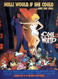 Cool World | VERN'S REVIEWS on the FILMS of CINEMA