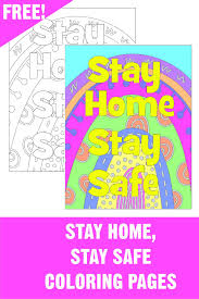 Free Stay Home Stay Safe Coloring Page Make Breaks In 2020 Coloring Pages Printable Coloring Pages Free Coloring Pages