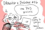 Drawing a Dialogue, Episode 46: The PhD Process — Comic Art Ed!