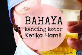 Jenis ubat kencing kotor contoh rto. Kencing Kotor Semasa Hamil Merbahaya Anda Mesti Berhati Hati Sweetbonda Stories Enjoying Motherhood Shaklee