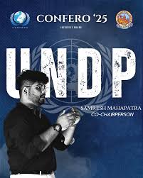 Presenting the Executive Board for UNDP at CONFERO MUN 2025. Mr. Vimal  Mishra(Chairperson): Mr. Vimal Mishra is an ambitious visionary. With a  profound passion for debates, and storytelling, and an unwavering affinity