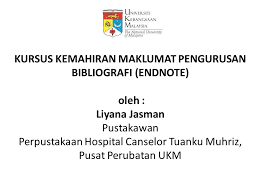 Majlis perhimpunan kakitangan hospital canselor tuanku muhriz bil 1 2021. Kursus Kemahiran Maklumat Pengurusan Bibliografi Endnote Oleh Liyana Jasman Pustakawan Perpustakaan Hospital Canselor Tuanku Muhriz Pusat Perubatan Ppt Download