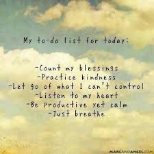 We did not find results for: My To Do List For Today Life Quotes Quotes Quote Tumblr Kindness Motivational Quotes Blessings Tumblr Life Quote Wisdom Quotes Just Breathe Hope For The Future