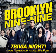 Buzzfeed staff can you beat your friends at this q. Tasting Room Feb 19 Brooklyn Nine Nine Trivia Night With Iq 2000 Dead Frog Brewery