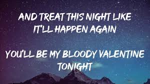 Bloody valentine could've been called something else if mgk went with this original line. Machine Gun Kelly Bloody Valentine Lyrics Youtube