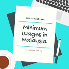 How do you the most recent amendment to the flsa was the fair minimum wage act of 2007. Employment Law Minimum Wages In Malaysia Chia Lee Associates