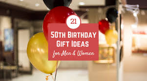 50th birthday gift ideas for men and women