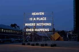 Visual Poetry By Nathan Coley Visual Poetry Inspirational Quotes Pictures Talking Heads Lyrics