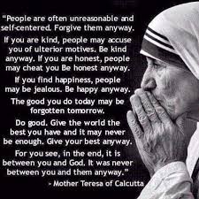 In The End It S Between You And God It S Not About Their Perception Of You Mother Teresa Quotes Mother Teresa Mother Theresa Quotes