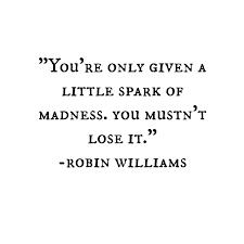 It sounds like a foreign language. Robin Williams May He Rest In Peace He Was Such A Wonderful Actor And Someone Who Has Gone Too Soon Words Quotes Words Inspirational Words