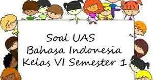 Sekian pembahasan kita tentang soal tema 6 kelas 2. Soal Uas Bahasa Indonesia Kelas 6 Semester 1 Plus Kunci Jawaban Juragan Les