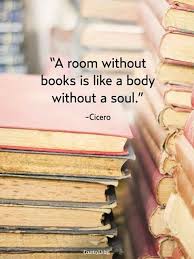 Room Without Books Check Out Diana S Site At Http Www Dianaredman Co Uk Romance Novels Quotes For Book Lovers Book Lovers Book Quotes