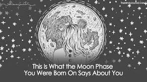 This Is What The Moon Phase You Were Born On Says About You In 2020 Moon Phases Moon Astrology Moon
