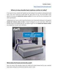 Here at mattress online, we stock only the best mattresses, beds and accessories from the uk's leading brands. Where To Buy Double Bed Mattress Online In India By Vanya15 Issuu